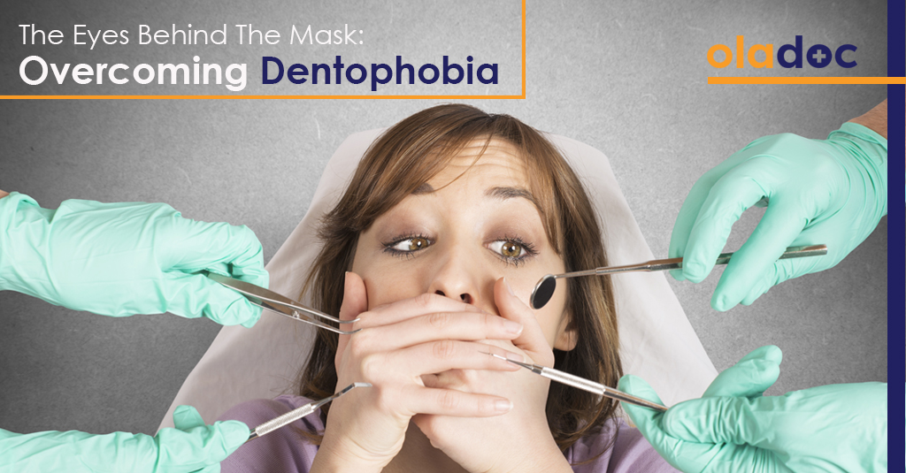The Eyes Behind The Mask: Overcoming Dentophobia
