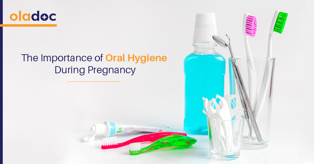 The Importance Of Oral Hygiene During Pregnancy