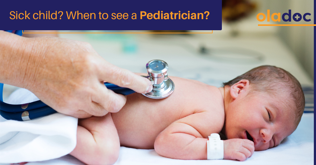 Sick Child? When To See A Pediatrician?