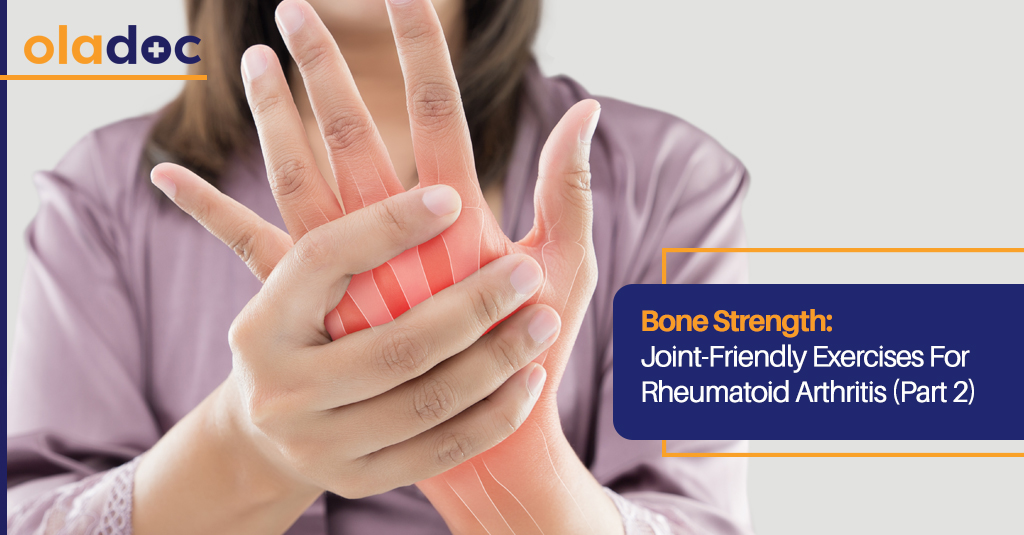Bone Strength:  Joint-Friendly Exercises for Rheumatoid Arthritis (Part 2)