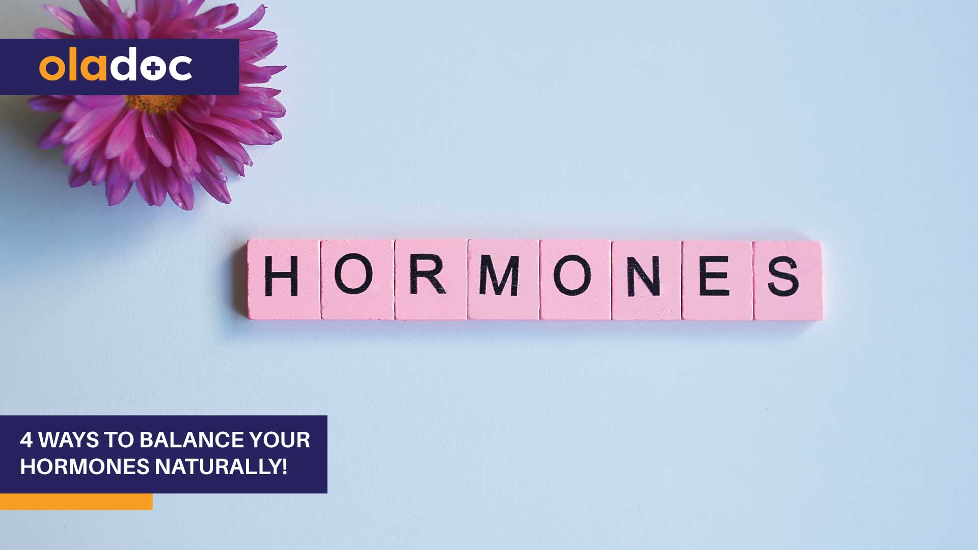 4 Ways To Balance Your Hormones Naturally! | Healthy Lifestyle | Oladoc.com