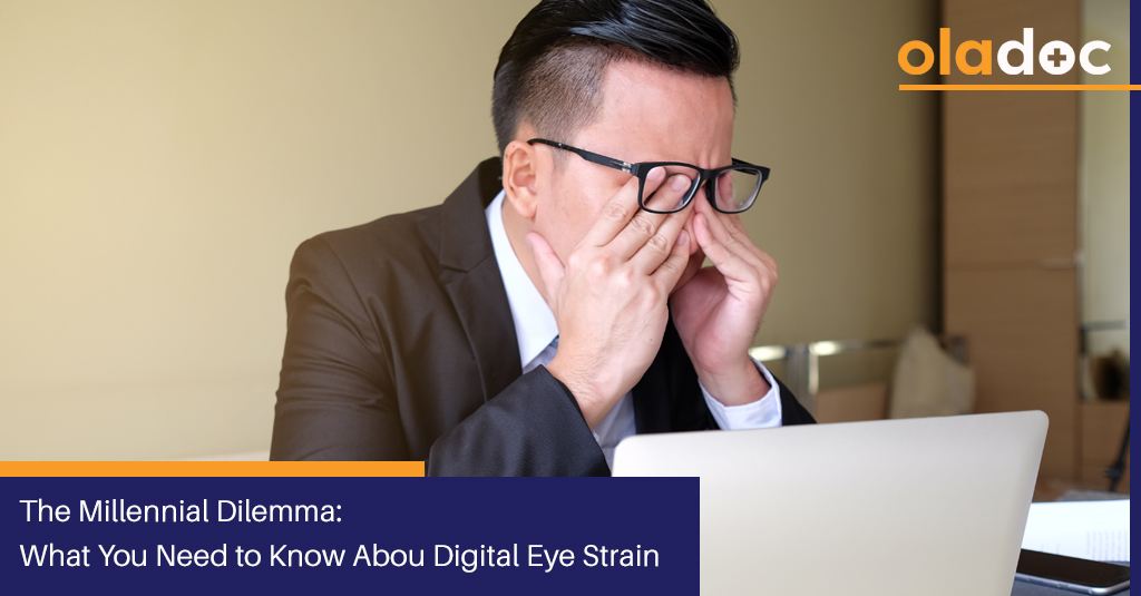 The Millennial DilemmA: What You Should Know About Digital Eye Strain