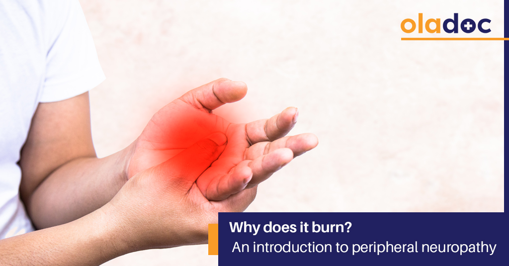 Why Does It Burn? an Introduction to Peripheral Neuropathy