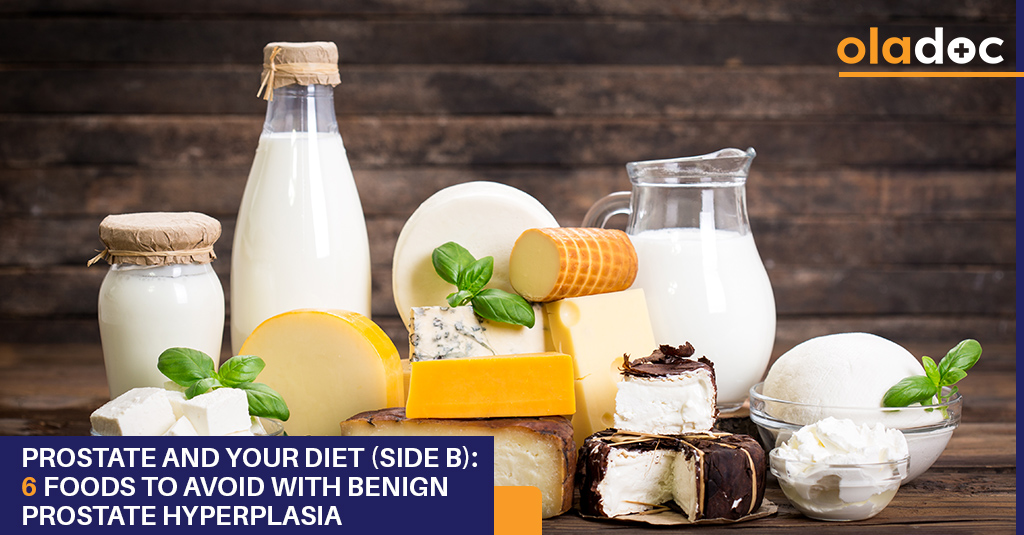 Prostate and Your Diet (Side B): 6 Foods to Avoid With Benign Prostate Hyperplasia