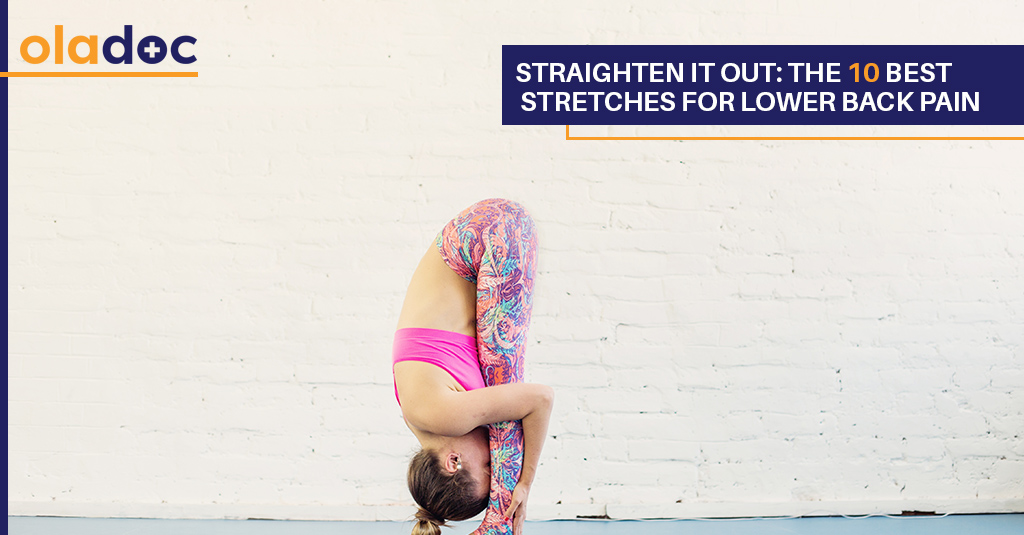 Straighten It Out: The 10 Best Stretches for Lower Back Pain
