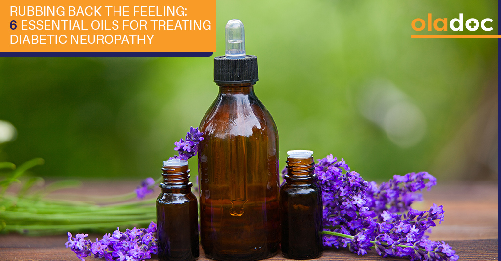 Rubbing Back the Feeling: 6 Essential Oils for Treating Diabetic Neuropathy