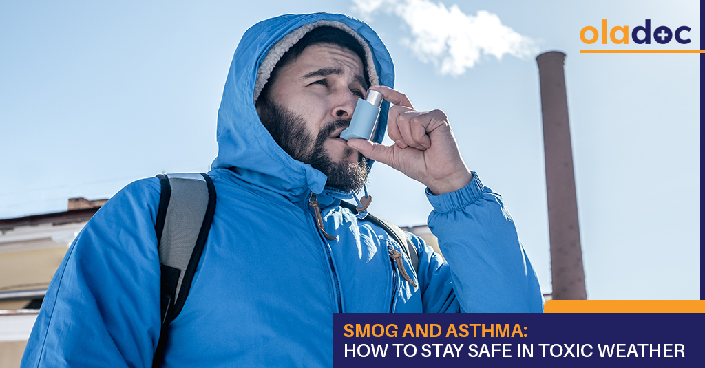 Smog and Asthma: How to Stay Safe in Toxic Weather