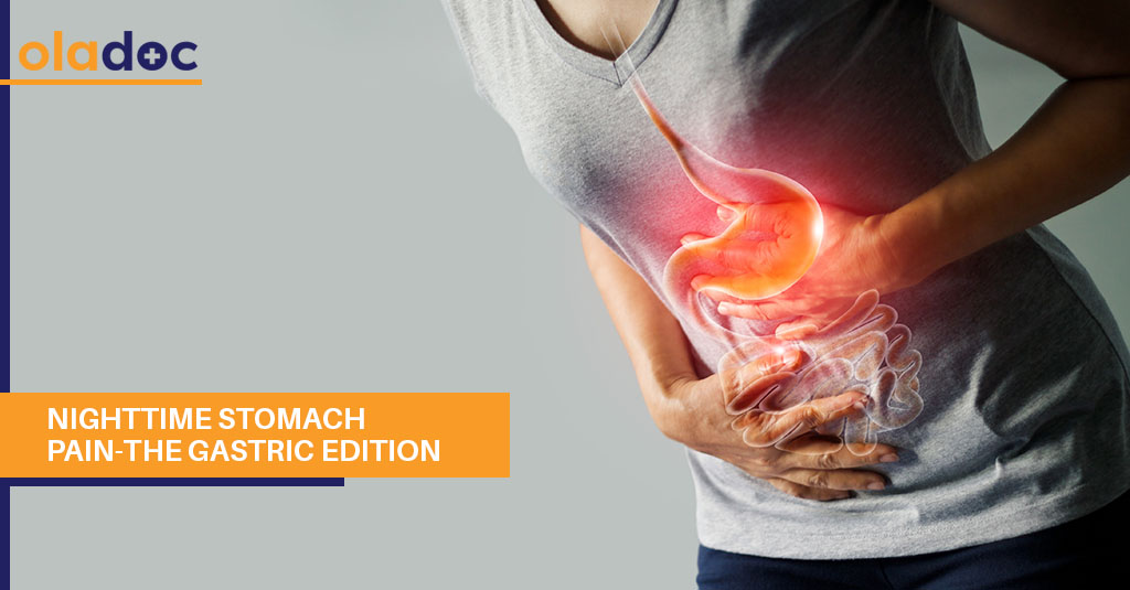 Nighttime Stomach Pain-the Gastric Edition