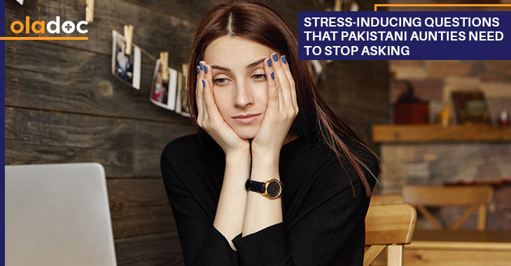 Stress-Inducing Questions That Pakistani Aunties Need to Stop Asking