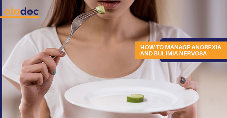 How to Manage Anorexia and Bulimia Nervosa?
