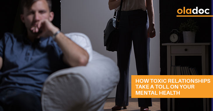How Toxic Relationships Take a Toll on Your Mental Health?