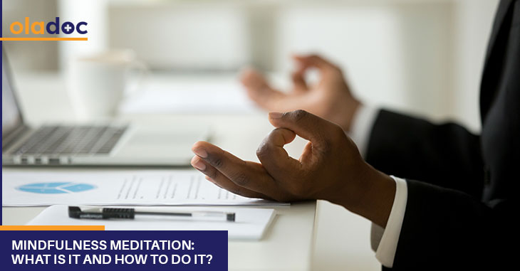 Mindfulness Meditation: What Is It and How to Do It?