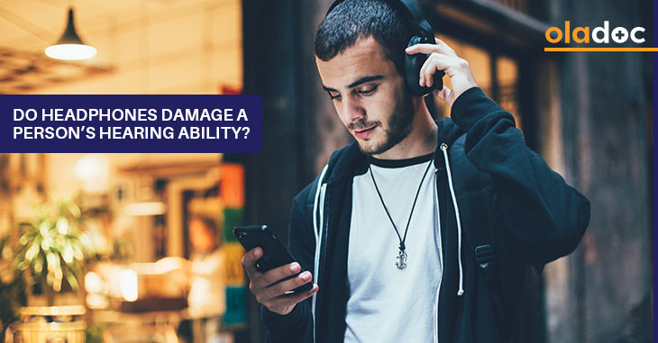 Do Headphones Damage A Person’s Hearing Ability?