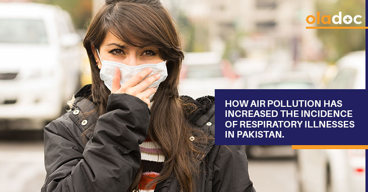 How Air Pollution Has Increased The Incidence Of Respiratory Illnesses In Pakistan?