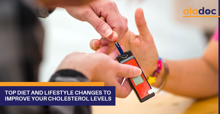 Top Diet And Lifestyle Changes To Improve Your Cholesterol Levels