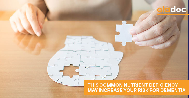 This Common Nutrient Deficiency May Increase Your Risk For Dementia