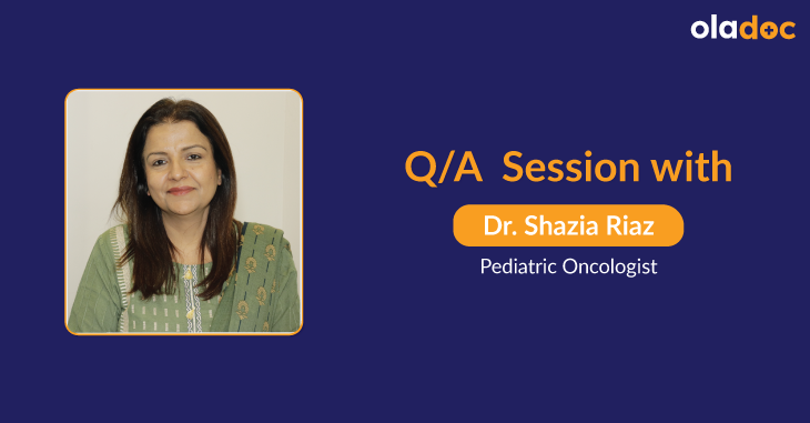 Child Cancer Treatment: Q And A With Dr. Shazia Riaz