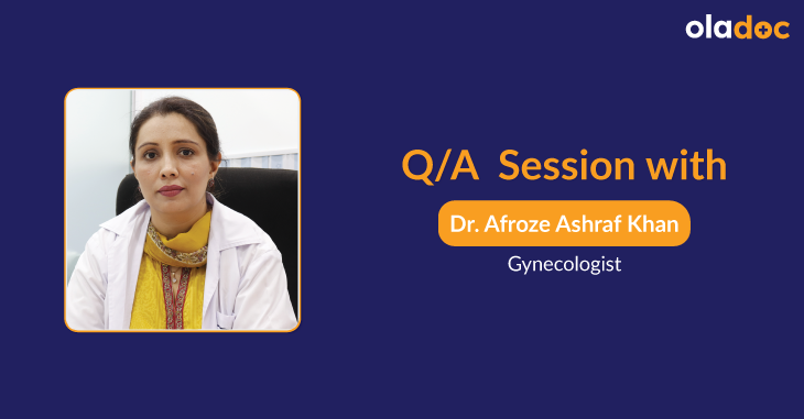 What Does A Gynecologist Do? Q & A With Dr. Afroze Ashraf Khan