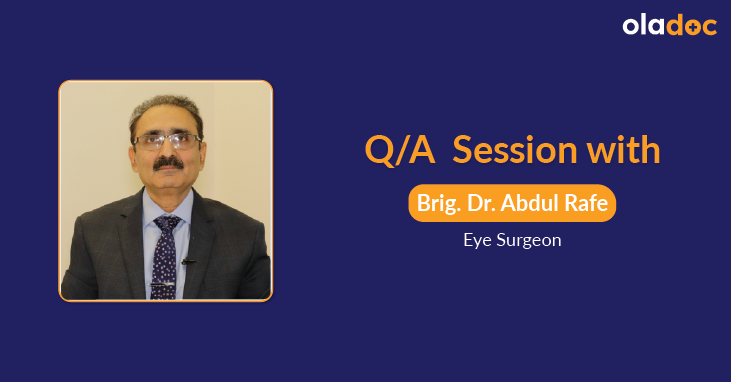 Cataract And Its Treatment In Pakistan: Q And A With Dr. Abdul Rafe