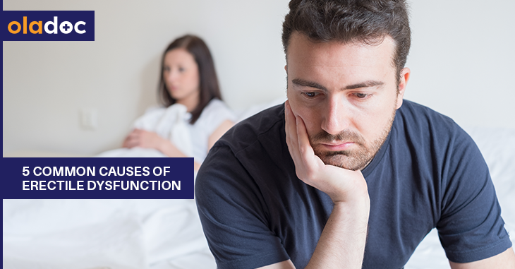 5 Common Causes of Erectile Dysfunction