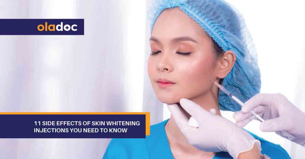 11 Side Effects Of Skin Whitening Injections You Need to Know