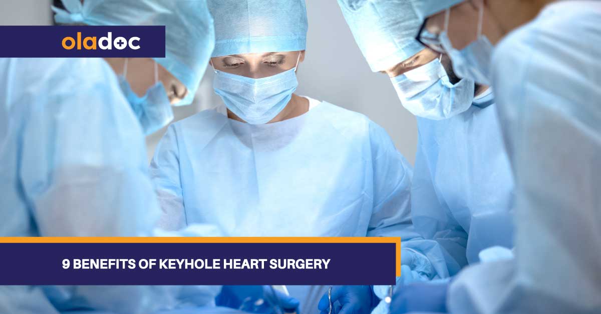 9 Benefits Of Keyhole Heart Surgery