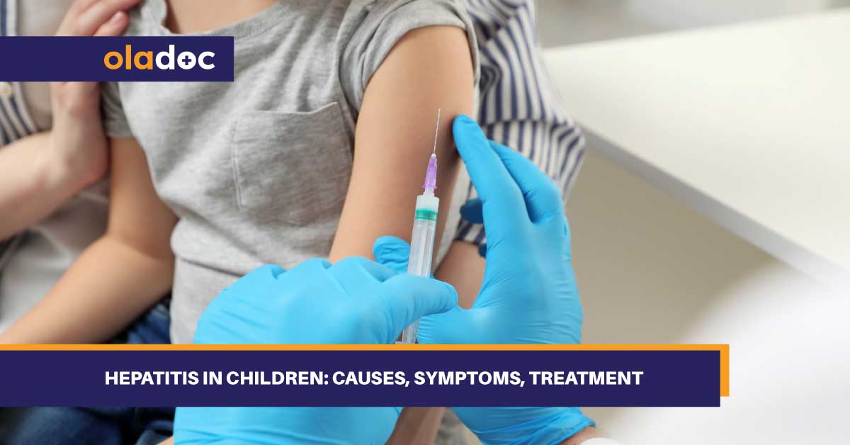 Hepatitis In Children: Causes, Symptoms, Treatment