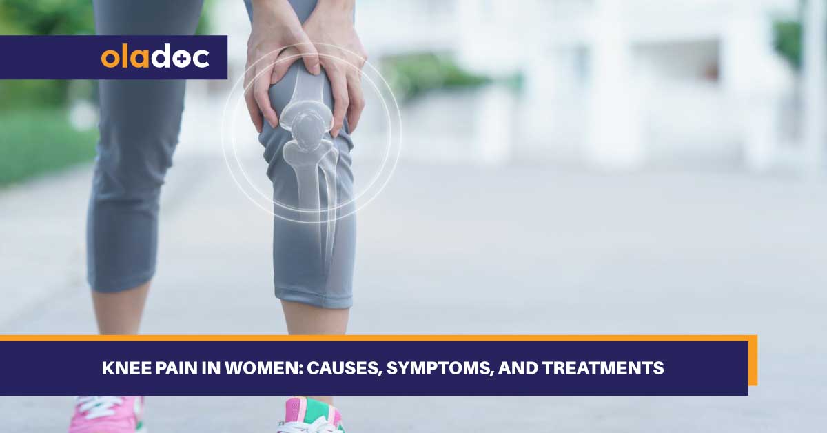 Knee Pain in Women: Causes, Symptoms, and Treatments