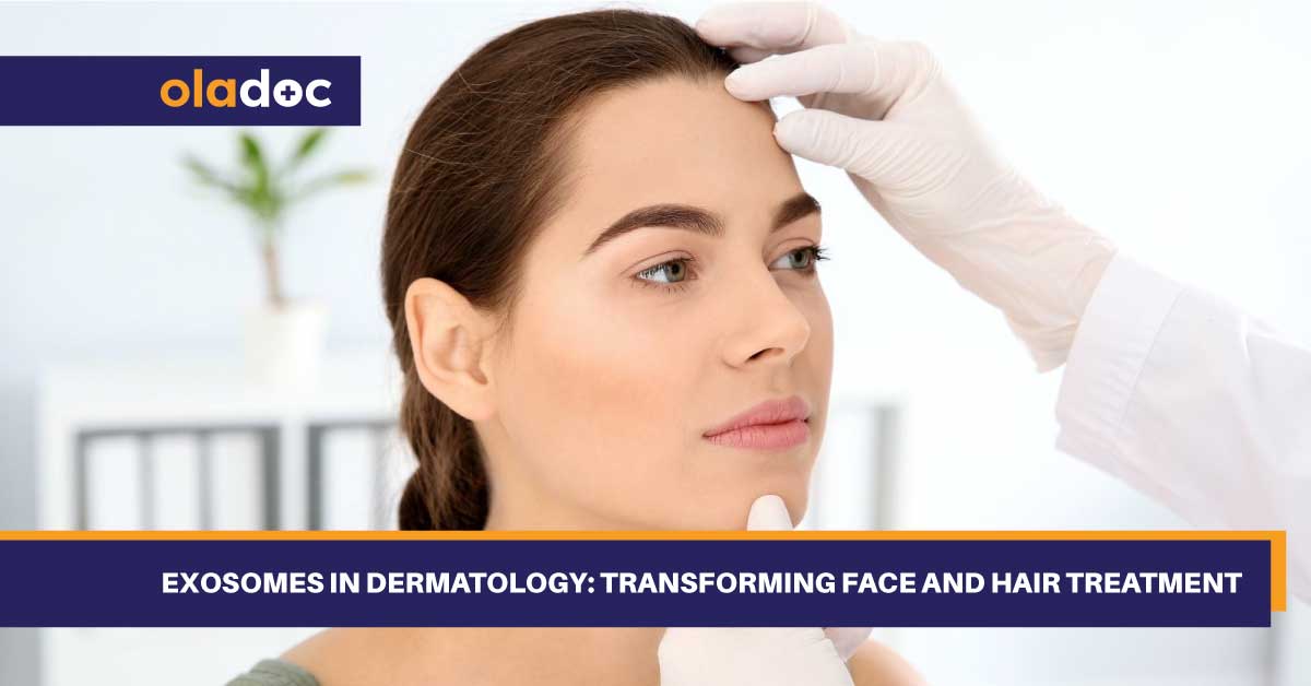 Exosomes Treatment For Hair Regrowth and Facial Rejuvenation