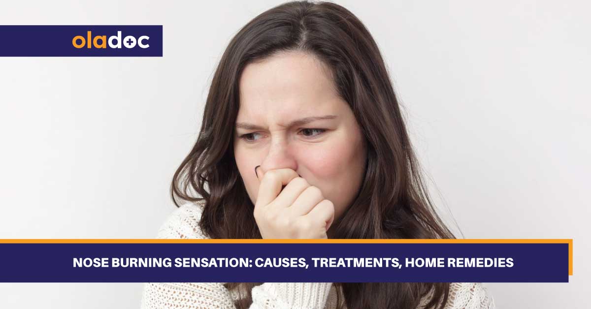 Nose Burning Sensation: Causes, Treatments, Home Remedies