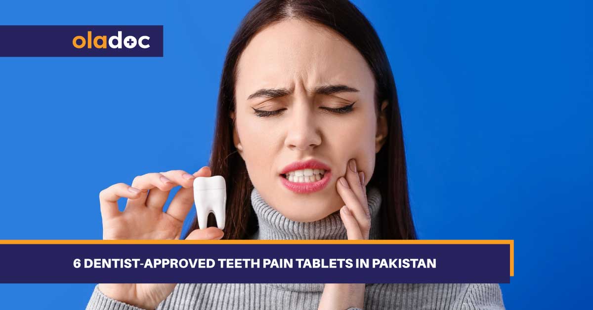 Best Teeth Pain Tablet In Pakistan (Dant Dard Ki Medicine)