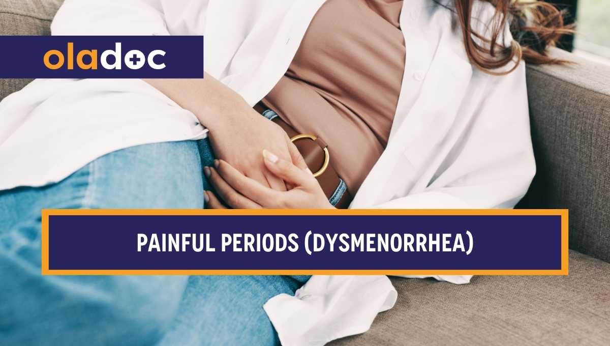Painful Periods (Dysmenorrhea): Causes & Solutions