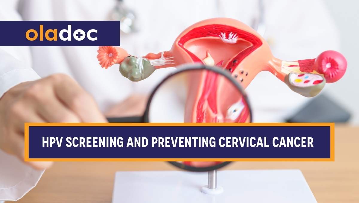 HPV Screening and Preventing Cervical Cancer